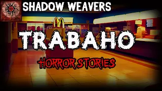 Trabaho | True Horror Stories | Shadow Weavers