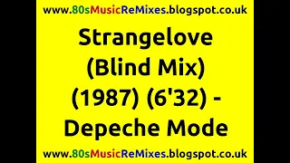 Strangelove (Blind Mix) - Depeche Mode | 80s Dance Music | 80s Club Mixes | 80s New Wave Band