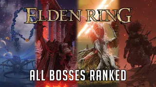 All Elden Ring Bosses Ranked from WORST to BEST