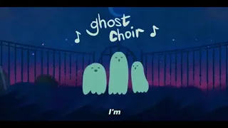 Ghost Choir with Vocals (Lyrics) (1 Hour Version)