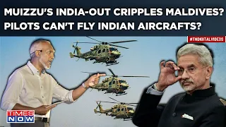 Muizzu's India-Out Plot Paralyses Maldives? Pilots Can't Fly Indian Aircraft? China Love Backfires?