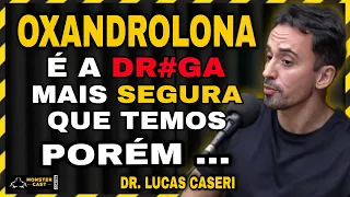 TODOS OS BENEFÍCIOS DA OXANDROLONA ! Dr. LUCAS CASERI