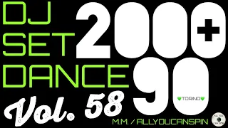 Dance Hits of the 90s and 2000s Vol. 58 - ANNI '90 + 2000 Vol 58 Dj Set - Dance Años 90 + 2000