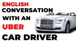 English Conversation with an Uber Driver