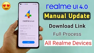 Realme UI 4.0 Manual Update With Download Link | Realme UI 4.0 & Android 13 Manually Update