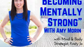 Power Session #53: "Secrets To Becoming Mentally Strong" with Amy Morin