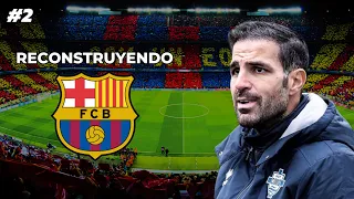 ¡RECONSTRUYO al FC BARCELONA con CESC FÀBREGAS en FC 24!