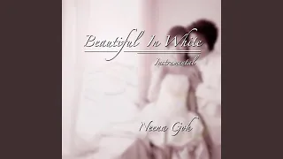 Beautiful in White (Instrumental)