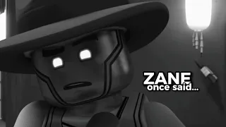 Zane once said...