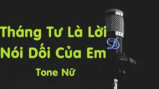 [KARAOKE] Tháng Tư Là Lời Nói Dối Của Em (Tone Nữ - C#m)