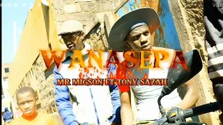 WANASEPA_(official video)-Mr migson ft tony sazah(Russia city ft 16siixteen)