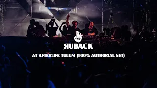 RUBACK - Afterlife Tulum @ Garden Stage (100% Authorial Set)