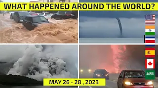 WHAT HAPPENED AROUND THE WORLD? May 26-28, 2023 tornado, flooding, volcano, wildfire