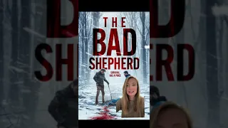 “The Bad Shepherd” Movie Review!