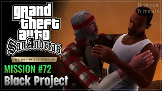 GTA San Andreas Definitive: Mission #72 - Black Project (Trophy: They Can’t Stop All of Us)