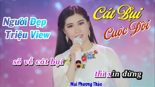 Em Gái Xinh Đẹp Hát - CÁT BỤI CUỘC ĐỜI Nghe Nát Lòng (Có Lời) | Mai Phương Thảo