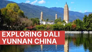 Exploring - Dali - Dali Ancient City - Yunnan China - Travel China