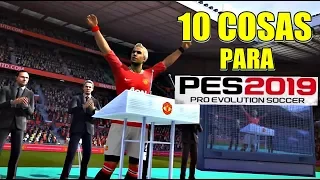 10 COSAS QUE TENDRÍA QUE TENER PES 2019 Ser una leyenda