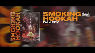 DJ JEDY - Smoking Hookah