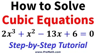 How to Solve Advanced Cubic Equations: Step-by-Step Tutorial