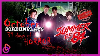 31 Days of Horror | October Screenplays Include "SUMMER OF 84" (EXCLUSIVE)