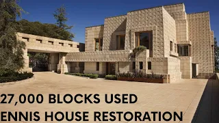 Frank Lloyd Wright Ennis House: History and Restoration