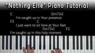 Nothing Else (Cody Carnes/Passion) Piano Tutorial [C]