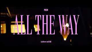 PRIZM - All The Way - Reaction