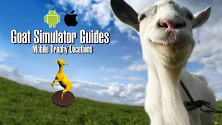 Goat Simulator Mobile - All 20 Golden Goat Trophies in GoatVille (iOS & Android)