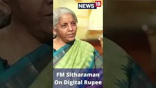 FM Sitharaman On Digital Rupee | FM Speaks With Network18 | #Shorts | Latest News | CNN News18