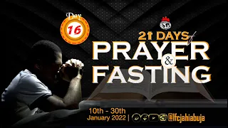DAY 16 | 21 DAYS PRAYER AND FASTING  | 25.01.2022