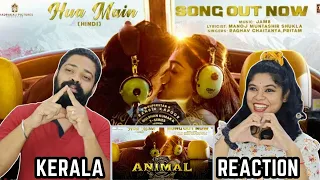 ANIMAL: HUA MAIN (Song) REACTION | Ranbir Kapoor | Rashmika M | Sandeep V | Raghav,Pritam,Manoj M