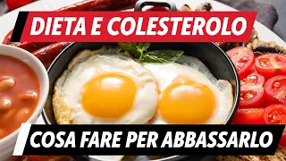 Dieta e colesterolo: come abbassarlo