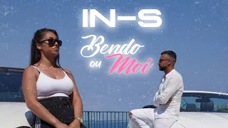 IN-S  - Bendo ou Moi (Clip Officiel)
