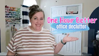 One Hour Better | Office Declutter