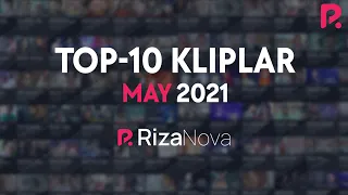 #TOP10 Kliplar #May2021 #RizaNova