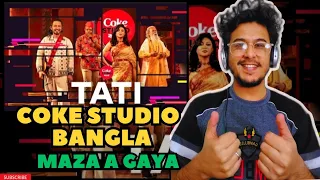 Tati Reaction | Coke Studio Bangla | Season 3 | Arnob X Oli Boy X Jaya Ahsan X Gonjer Ali