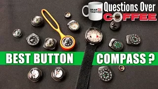 What’s the Best Button Compass? - Questions Over Coffee 01