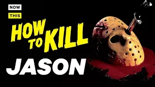 How to Kill Jason Voorhees | NowThis Nerd