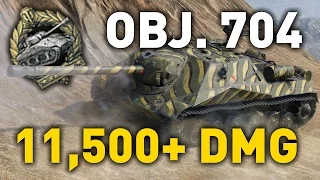 World of Tanks || Object 704 - 11,500+ DMG...