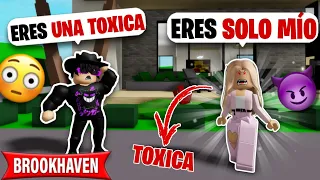 TENGO una NOVIA TOXICA en BROOKHAVEN 2🥵🔥