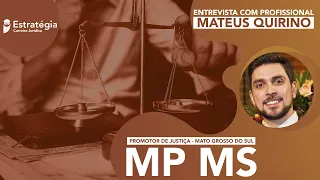 Como é a Carreira de um Promotor de Justiça? Descubra com Mateus Quirino do MP-MS