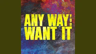 Any Way You Want It (Epic Version)