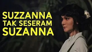 REVIEW FILM SUZZANNA: BERNAPAS DALAM KUBUR | TAK SESERAM SUZANNA | MAU NONTON [11]