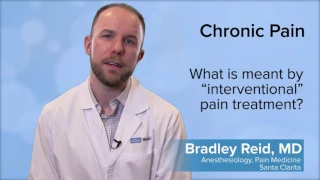 What is interventional pain treatment? - Bradley Reid, MD | UCLA Pain Center