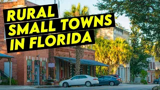 The 10 Best Rural Small Towns In Florida