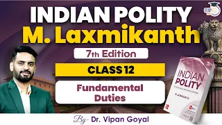 Complete Indian Polity M. Laxmikanth 7th Edition l Fundamental Duties l Polity By Dr Vipan Goyal