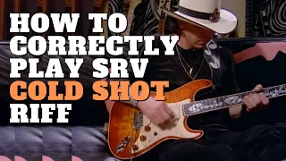 How to Correctly Play Stevie Ray Vaughan's "Cold Shot" Riff