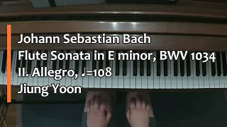 Piano Part - J. S. Bach, Flute Sonata in E minor, BWV 1034, II. Allegro, ♩= 108