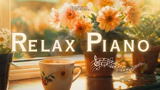 Relaxing Piano Music: Calm, Peaceful, Relax & Focus | ♫ Piano Music For Studying, Working & Relaxing